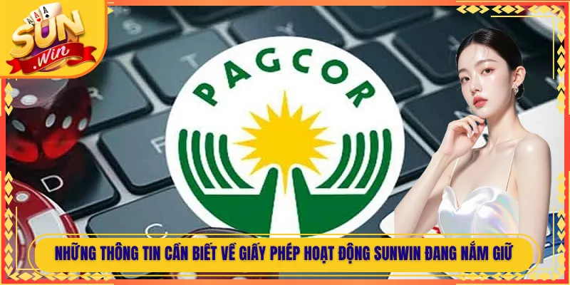 Những thông tin cần biết về giấy phép hoạt động Sunwin đang nắm giữ