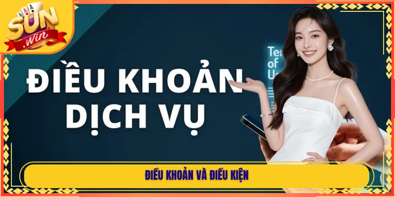 điều khoản và điều kiện