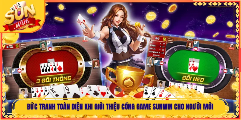Bức tranh toàn diện khi giới thiệu cổng game Sunwin cho người mới