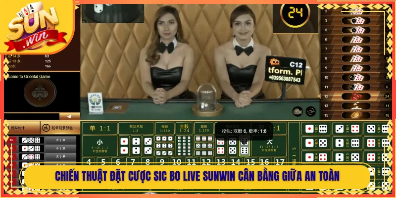 Chiến Thuật Đặt Cược Sic Bo Live Sunwin Cân Bằng Giữa An Toàn
