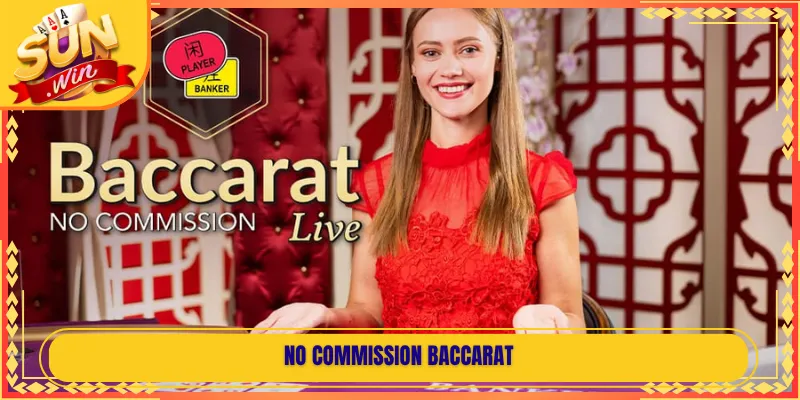 No Commission Baccarat